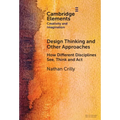 Design Thinking and Other Approaches - Hardcover