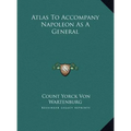 Atlas To Accompany Napoleon As A General - Hardcover