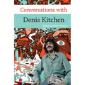 Conversations with Denis Kitchen - Hardcover