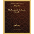 The Yengishiki Or Shinto Rituals - Paperback
