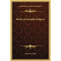 Work of Invisible Helpers