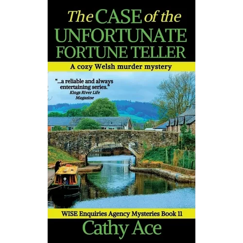 The Case of the Unfortunate Fortune Teller: A WISE Enquiries Agency cozy Welsh murder mystery - Hardcover
