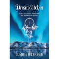 Dreamcatcher: A Son's Collection of Dreams About His Late Mother and Brother - Paperback