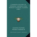 Combined History Of Edwards, Lawrence And Wabash Counties, Illinois (1883) - Hardcover