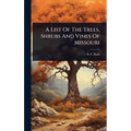 A List Of The Trees, Shrubs And Vines Of Missouri - Hardcover