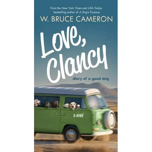 Love, Clancy: Diary of a Good Dog - Mass Market Paperbound