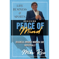 Achieving Peace of Mind in Life, Business, and Sports - Paperback