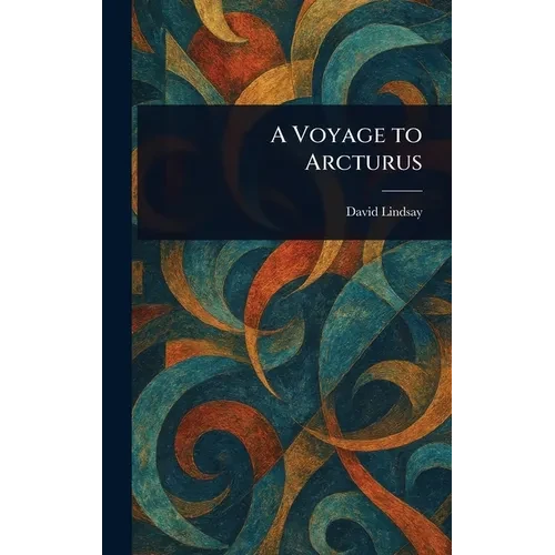 A Voyage to Arcturus - Hardcover