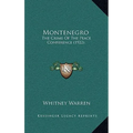 Montenegro: The Crime Of The Peace Conference (1922) - Hardcover