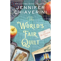 The World's Fair Quilt: An ELM Creek Quilts Novel - Paperback