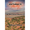 Anthracis: A Microbial Mystery - Paperback