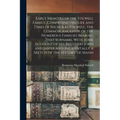 Early Memoirs of the Stilwell Family, Comprising the Life and Times of Nicholas Stilwell, the Common Ancestor of the Numerous Families Bearing That Su