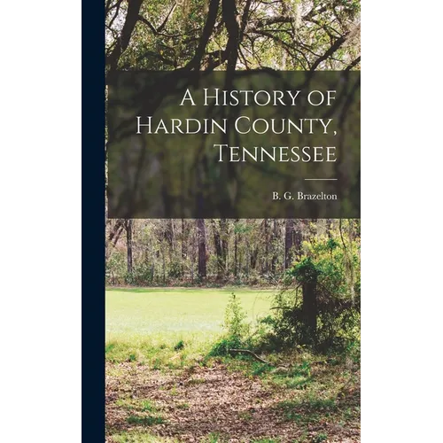 A History of Hardin County, Tennessee