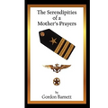 The Serendipities of a Mother's Prayers - Paperback