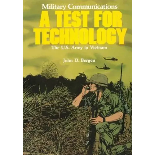 Military Communications: A Test for Technology - Paperback