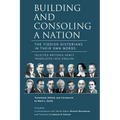 Building and Consoling a Nation: The Yiddish Historians in Their Own Words. Selected Writings Newly Translated Into English - Hardcover