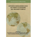 Estudios Iberoamericanos en torno al Judaísmo del Segundo Templo - Paperback