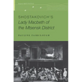 Shostakovich's Lady Macbeth of the Mtsensk District