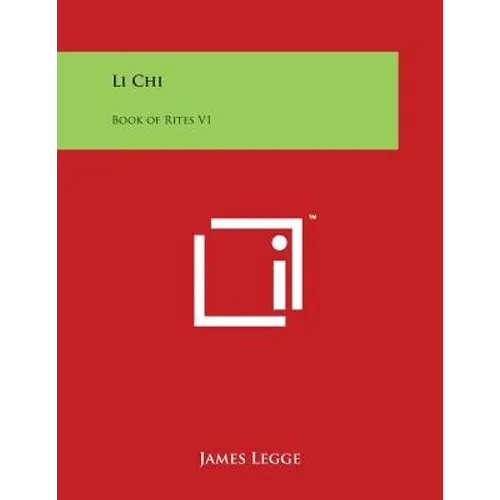 Li Chi: Book of Rites V1 - Paperback