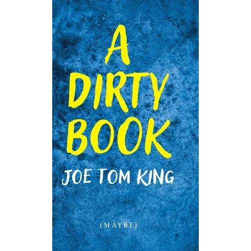 A Dirty Book - Hardcover