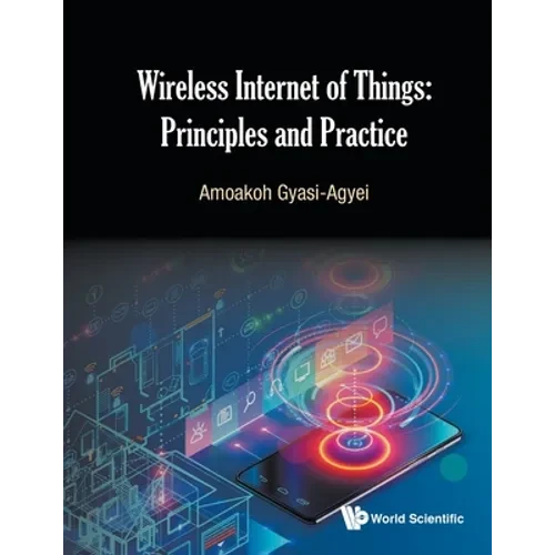 Wireless Internet of Things: Principles and Practice - Paperback