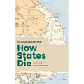 How States Die: Membership and Survival in the International System - Hardcover