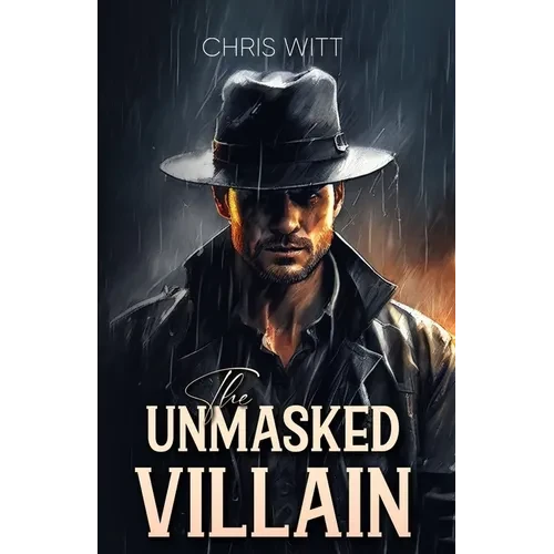 The Unmasked Villain - Paperback