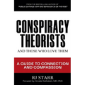 Conspiracy Theorists and Those Who Love Them - Paperback