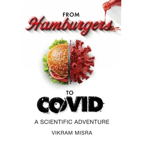 From Hamburgers to COVID: A Scientific Adventure - Hardcover