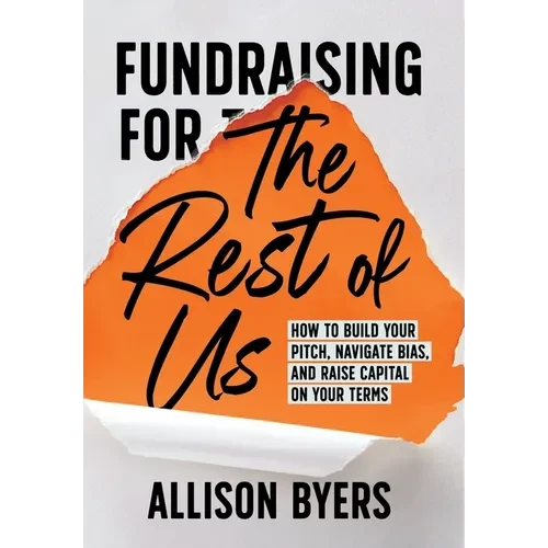 Fundraising for The Rest of Us - Hardcover