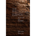 The Philosopher Li Zehou: His Thought and His Legacy - Paperback