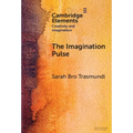 The Imagination Pulse - Hardcover