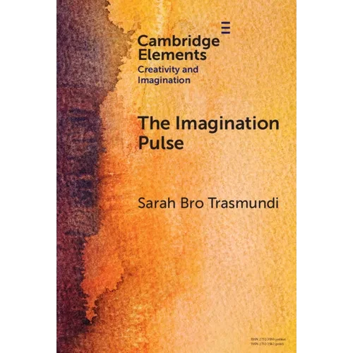 The Imagination Pulse - Hardcover