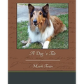A Dog's Tale - Paperback
