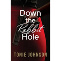 Down the Rabbit Hole - Paperback