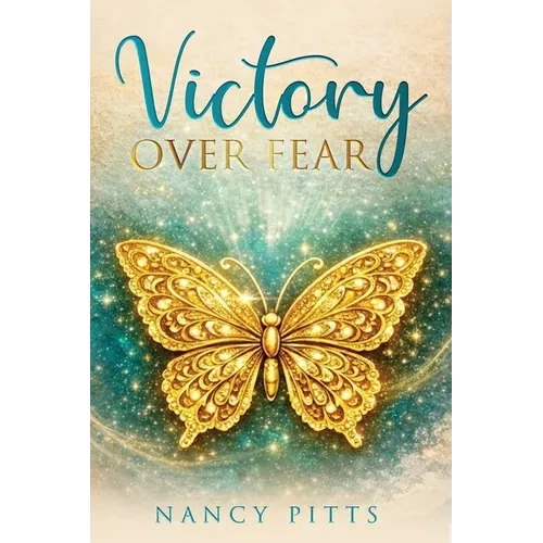 Victory Over Fear - Paperback
