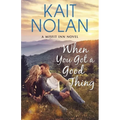 When You Got A Good Thing - Paperback