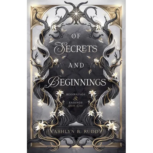 Of Secrets and Beginnings