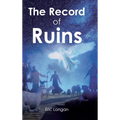 The Record of Ruins - Hardcover