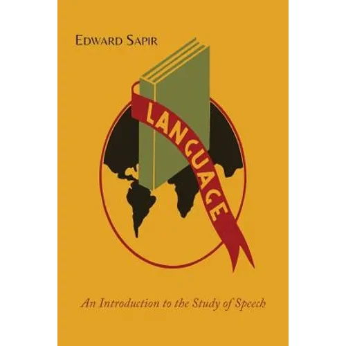Language: An Introduction to the Study of Speech - Paperback