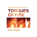 Tongues of Fire: Theological Reflections on Pentecost - Paperback