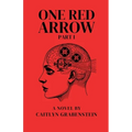 One Red Arrow, Part 1 - Paperback
