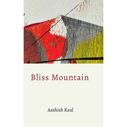 Bliss Mountain - Hardcover