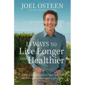 15 Ways to Live Longer and Healthier: Life-Changing Strategies for Greater Energy, a More Focused Mind, and a Calmer Soul - Paperback