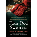 Four Red Sweaters: Powerful True Stories of Women and the Holocaust - Hardcover