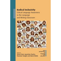 Radical Inclusivity: Critical Language Awareness in the Language and Writing Classroom - Paperback