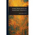Some Principles of Maritime Strategy