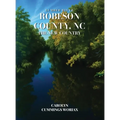 Lumber River Robeson County, NC the New Country - Hardcover