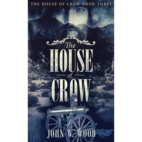 The House of Crow - Hardcover