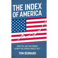 The Index of America: How the S&p 500 Works & Why You Should Invest in It - Hardcover